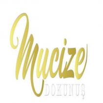 mucize dokunuş