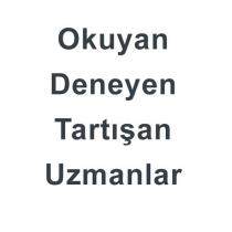 okuyan deneyen tartışan uzmanlar