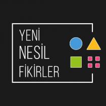 yeni nesil fikirler