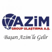 azim group ulaştırma a.ş. başarı azimle gelir