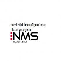 hareketini 'insan olgusu'ndan alarak yola çıkan nms mimarlık & inşaat