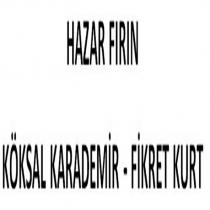 hazar fırın köksal karademir fikret kurt