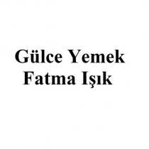 gülce yemek fatma ışık