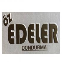 öz edeler dondurma