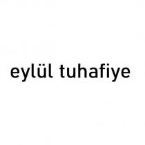 eylül tuhafiye