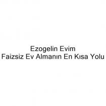 ezogelin evim faizsiz ev almanın en kısa yolu
