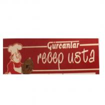 gürcanlar recep usta