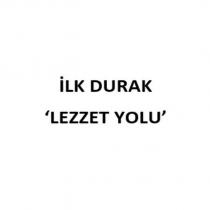 ilk durak 'lezzet yolu'