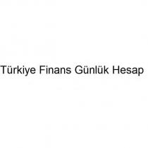 türkiye finans günlük hesap