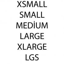 xsmall small medium large xlarge lgs