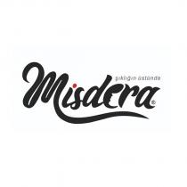 misdera şıklığın üstünde