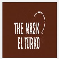 the mask el turko