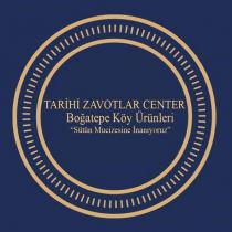 tarihi zavotlar center boğatepe köy ürünleri 