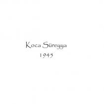 koca süreyya 1945