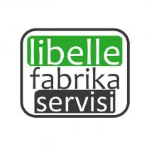 libelle fabrika servisi
