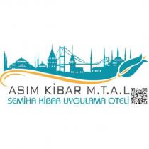asım kibar m.t.a.l semiha kibar uygulama oteli