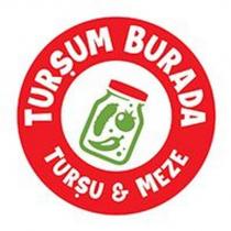 turşum burada turşu & meze