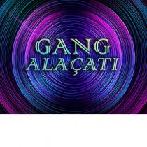 gang alaçatı