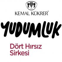 kemal kükrer yudumluk dört hırsız sirkesi