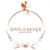 tuva concept hayatınızı güzelleştirir