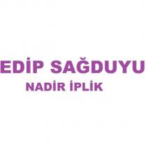 edip sağduyu nadir iplik