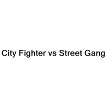 city fighter vs street gang