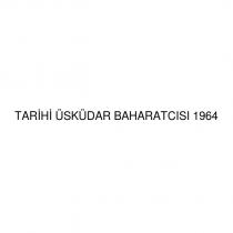 tarihi üsküdar baharatcısı 1964
