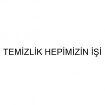 temizlik hepimizin işi