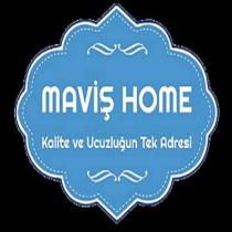 maviş home kalite ve ucuzluğun tek adresi