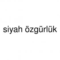 siyah özgürlük