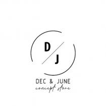 dj dec & june concept store