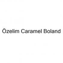özelim caramel boland