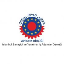 isiyad avrupa birliği istanbul sanayici ve yatırımcı iş adamları derneği