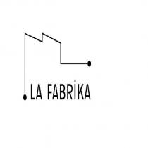 la fabrika