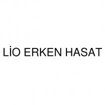 lio erken hasat