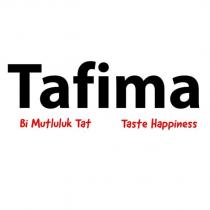 tafima bi mutluluk tat taste happiness