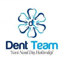 dent team yeni nesil diş hekimliği