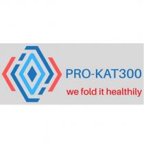 pro-kat300 'we fold it healthily'