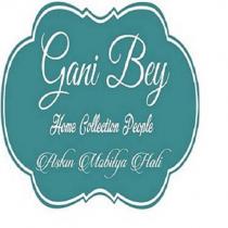 gani bey home collection people aşkın mobilya hali