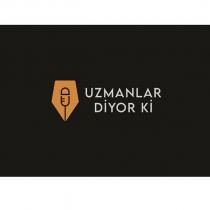 uzmanlar diyor ki