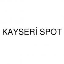 kayseri spot