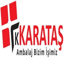 k karataş ambalaj bizim işimiz