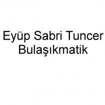 eyüp sabri tuncer bulaşıkmatik