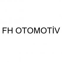 fh otomotiv