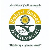 mç şehr-i sanat baklavacısı tatlı hayat baklavaya işlenen sanat bir murat çalık markasıdır