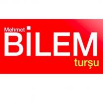 mehmet bilem turşu