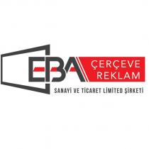 eba çerçeve reklam sanayi ve ticaret limited şirketi