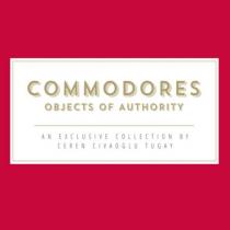 commodores objects of authority an exclusive colelction by ceren civaoğlu tugay