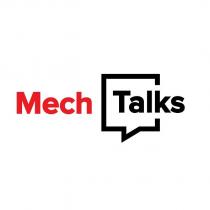 mech talks