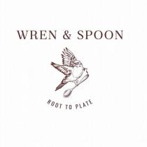 wren & spoon root to plate
